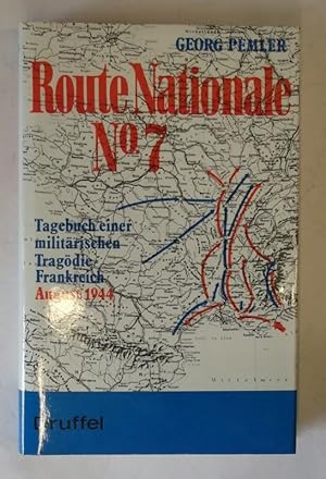 Image du vendeur pour Route Nationale Nr. 7. Tagebuch einer militrischen Tragdie. mis en vente par Der Buchfreund