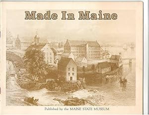 Seller image for Made in Maine: An Historical Overview for sale by Mystery Cove Book Shop