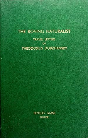 Seller image for The Roving Naturalist: Travel Letters of Theodosius Dobzhansky (Memoirs of the American Philosophical Society) for sale by Firefly Bookstore