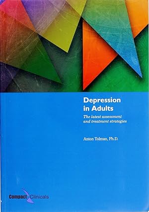 Immagine del venditore per Depression In Adults: the Latest Assessment and Treatment Strategies venduto da Firefly Bookstore