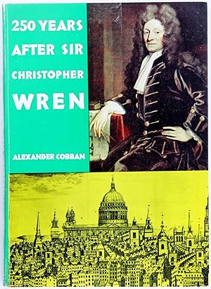 Seller image for 250 Years After Sir Christopher Wren for sale by Firefly Bookstore