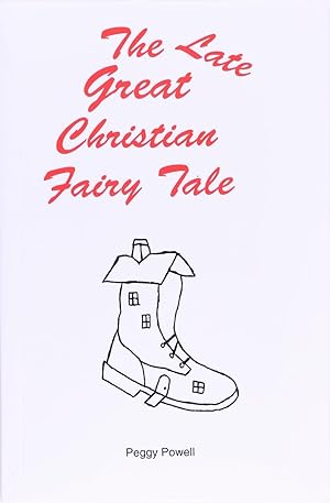 Bild des Verkufers fr The Late Great Christian Fairy Tale zum Verkauf von Firefly Bookstore