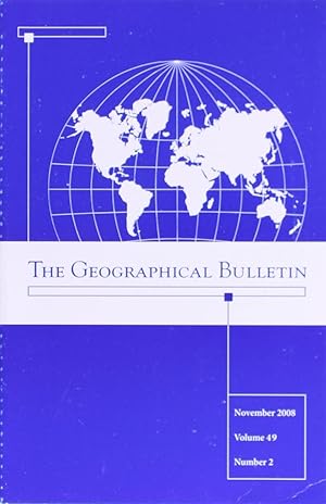 Seller image for The Geographical Bulletin November 2008 Volume 49 Number 2 (The Geographical Bulletin, 49) for sale by Firefly Bookstore