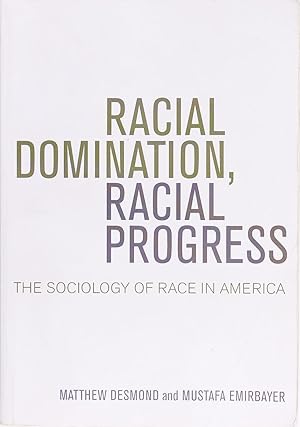 Immagine del venditore per Racial Domination, Racial Progress: the Sociology of Race In America venduto da Firefly Bookstore