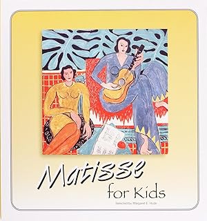 Matisse for Kids (Great Art for Kids Book Series)