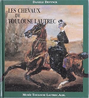 Image du vendeur pour Les Chevaux De Toulouse Lautrec mis en vente par Firefly Bookstore