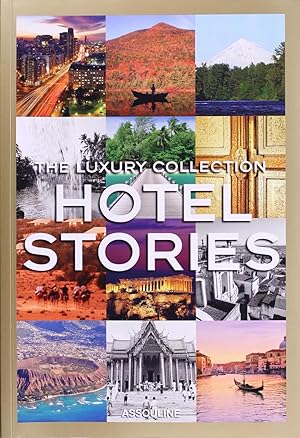 Imagen del vendedor de The Luxury Collection Hotel Stories a la venta por Firefly Bookstore