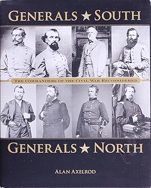 Immagine del venditore per Generals South, Generals North: the Commanders of the Civil War Reconsidered venduto da Firefly Bookstore