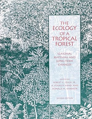 The Ecology of a Tropical Forest: Seasonal Rhythms and Long-Term Changes