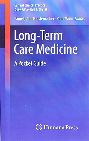 Imagen del vendedor de Long-Term Care Medicine: a Pocket Guide (Current Clinical Practice) a la venta por Firefly Bookstore