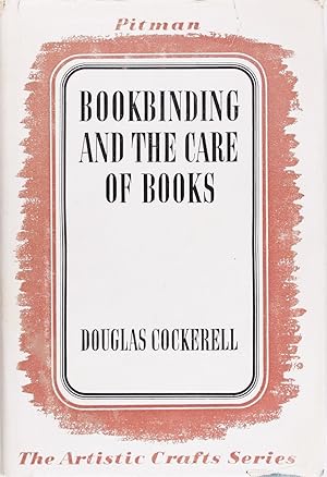 Bookbinding, and the Care of Books