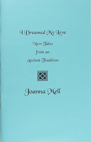 I Dreamed My Love: New Tales From an Ancient Tradition