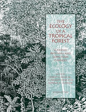 The Ecology of a Tropical Forest: Seasonal Rhythms and Long-Term Changes