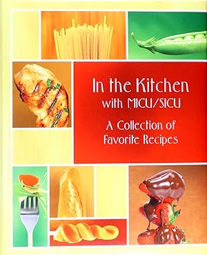 In the Kitchen With MICU/SICU: A Collection of Favorite Recipes