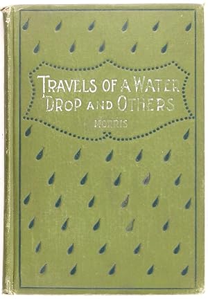 Travels of a Water-drop and Others