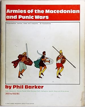 Armies of the Macedonian and Punic Wars 350-150 BC