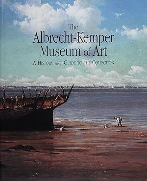 The Albrect-Kemper Museum of Art: a History and Guide to the Collection