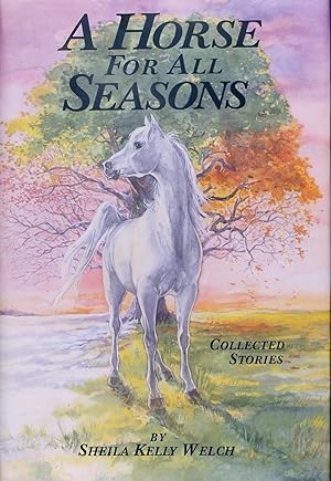 Seller image for A Horse for All Seasons: Collected Stories for sale by Firefly Bookstore