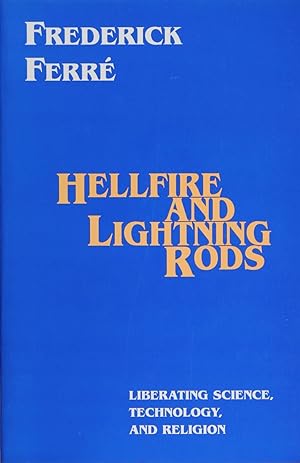 Seller image for Hellfire and Lightning Rods: Liberating Science, Technology, and Religion (Ecology and Justice) for sale by Firefly Bookstore