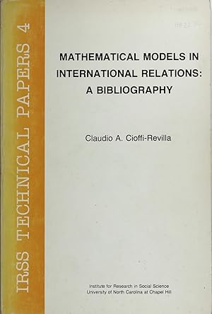 Mathematical Models In International Relations: a Bibliography (Irss Technical Papers 4)