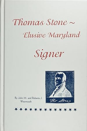 Immagine del venditore per Thomas Stone: Elusive Maryland Signer venduto da Firefly Bookstore
