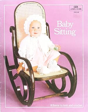 Baby Sitting (10 Items to Knit and Crochet)