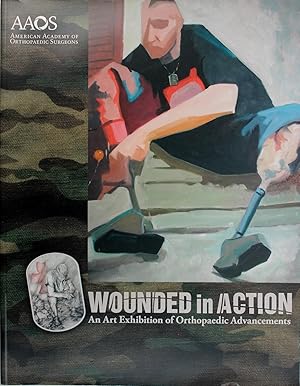 Wounded In Action: an Art Exhibition of Orthopaedic Advancements