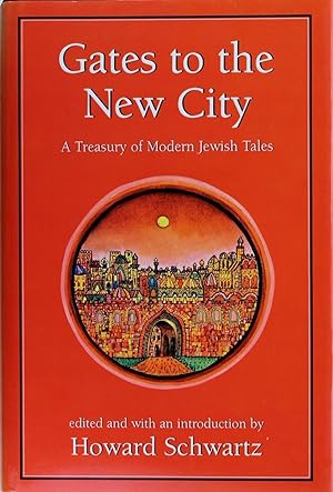 Gates to the New City: a Treasury of Modern Jewish Tales