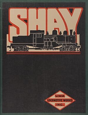 Shay Geared Locomotives Reprint of 1919 Shay Locomotive Catalog