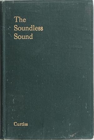 Seller image for The Soundless Sound by the Teacher of the The Order of Christian Mystics for sale by Firefly Bookstore