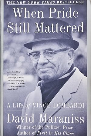 When Pride Still Mattered : a Life of Vince Lombardi