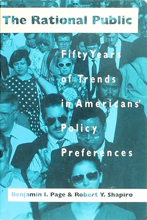 The Rational Public: Fifty Years of Trends In Americans' Policy Preferences (American Politics an...
