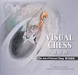 Visual Chess: the Arts of Yueh-Mei Cheng