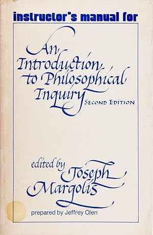 Instructor's Manual for an Introduction to Philosophical Inquiry