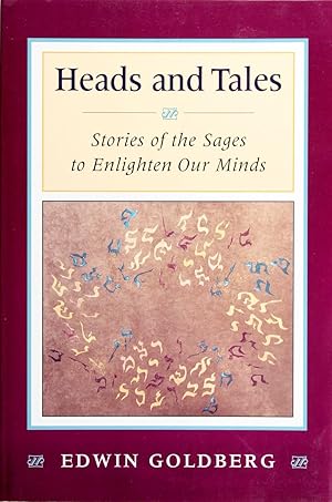 Heads and Tales: Stories of the Sages to Enlighten Our Minds