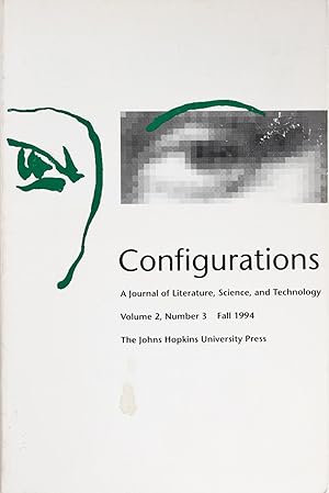 Configurations: a Journal of Literature, Science and Technology 2(3) Fall 1994