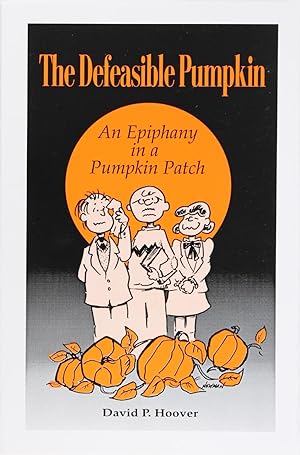 Seller image for The Defeasible Pumpkin: an Epiphany In a Pumpkin Patch for sale by Firefly Bookstore