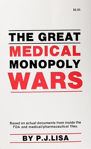 The Great Medical Monopoly Wars