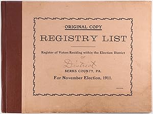 Registry List of District Berks County Pa for November Election 1911