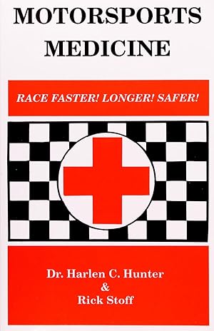 Seller image for Motorsports Medicine: Race Faster! Longer! Safer! for sale by Firefly Bookstore