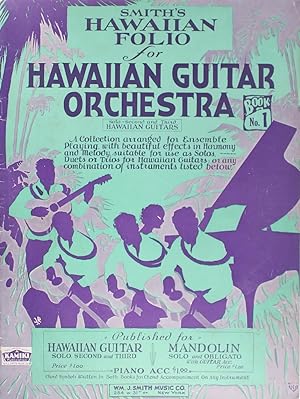Smith's Hawaiian Folio for Hawaiian Guitar Orchestra Book No. 1