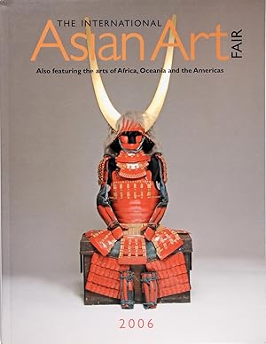 The International Asian Art Fair Also Featuring the Art of Africa, Oceania, and the Americas