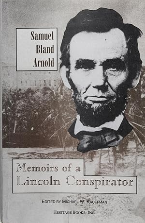 Imagen del vendedor de Memoirs of a Lincoln Conspirator a la venta por Firefly Bookstore