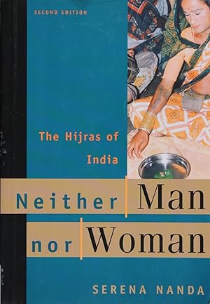 Neither Man nor Woman: the Hijras of India (Second Edition)