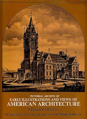 Pictorial Archive of Early Illustrations and Views of American Architecture