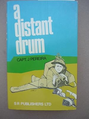 Distant Drum: War Memories of the Intelligence Officer of the 5th Bn.Coldstream Guards, 1944-45