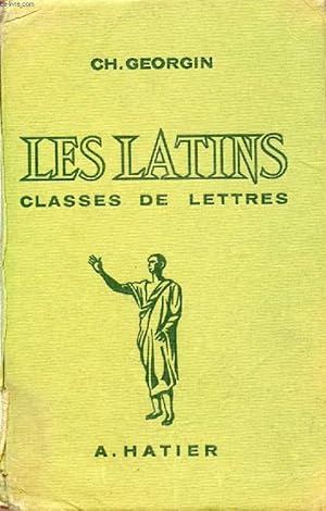 Bild des Verkufers fr LES LATINS, PAGES PRINCIPALES DES AUTEURS DU PROGRAMME, CLASSE DE LETTRES (3e, 2e, 1re, Philosophie) zum Verkauf von Le-Livre