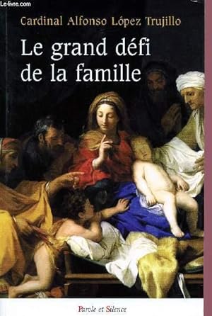 Seller image for LE GRAND DEFI DE LA FAMILLE for sale by Le-Livre