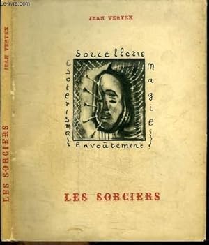 Imagen del vendedor de LES SORCIERS (REPERTOIRE DE L'ORCHESTRE NATIONAL) SUITE POETIQUE EN TROIS CHANTS (CORTEGE INCANTATION SABBAT) POUR UNE SYMPHONIE DE RENE CHALLAN - SUIVIE DE 2 GOETIES CHARMES ENVOUTEMENT ET PRECEDEE DE ESOTERISME LITURGIE EN 6 PORTES a la venta por Le-Livre