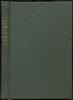 Bild des Verkufers fr From Isolation to War, 1931-1941 zum Verkauf von Between the Covers-Rare Books, Inc. ABAA